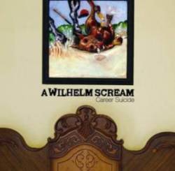 A Wilhelm Scream : Career Suicide